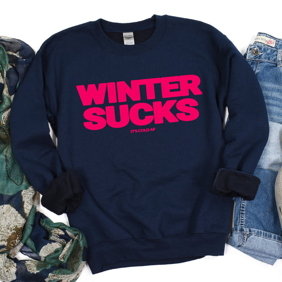 Winter Sucks it's cold AF - Sunfire Tees