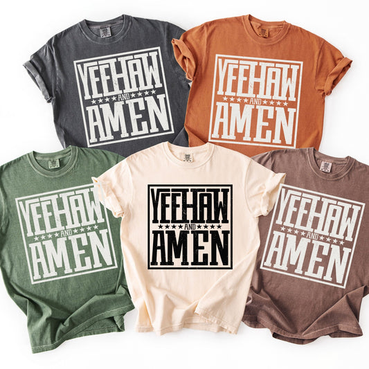 Yeehaw and Amen - comfort colors - Sunfire Tees