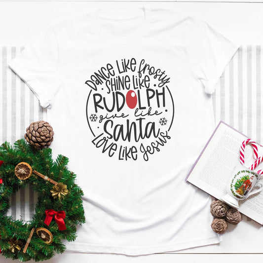 Dance like Frosty, Love like Jesus - White - Sunfire Tees