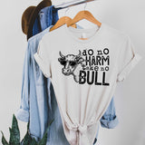 Do No Harm Take No Bull - Sunfire Tees