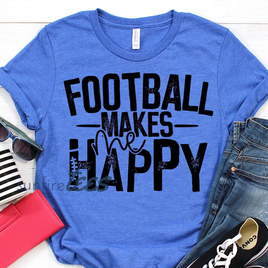 Football Makes Me Happy Black Print - Choose Your Color - Sunfire Tees