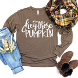 Hey There Pumpkin - Heather Brown - Sunfire Tees