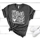 I'm Fine It's Fine Everything's Fine - Sunfire Tees