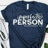 Imperfect Person Shirt - Sunfire Tees