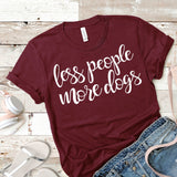 Less People More Dogs - Maroon