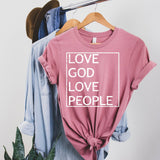 Love God Love People Shirt - Sunfire Tees