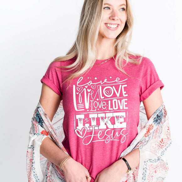 Love Like Jesus - Sunfire Tees