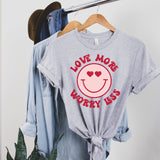 Love More Worry Less - Sunfire Tees