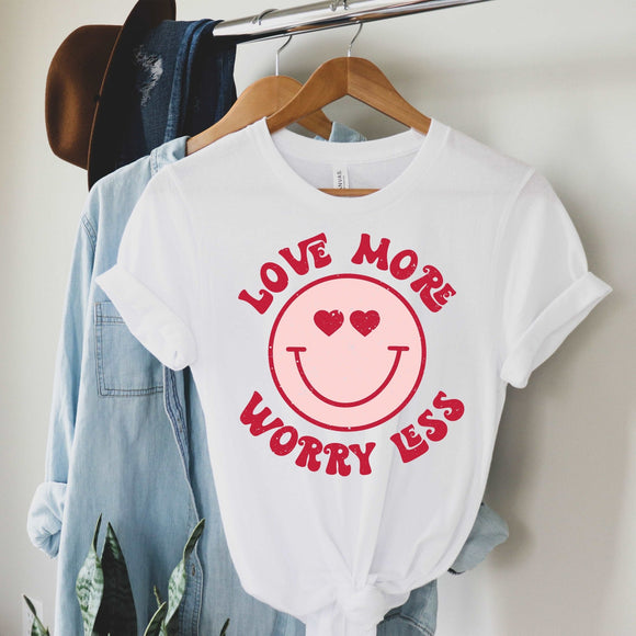 Love More Worry Less - Sunfire Tees