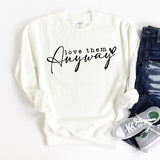 Love them Anyway - Sunfire Tees