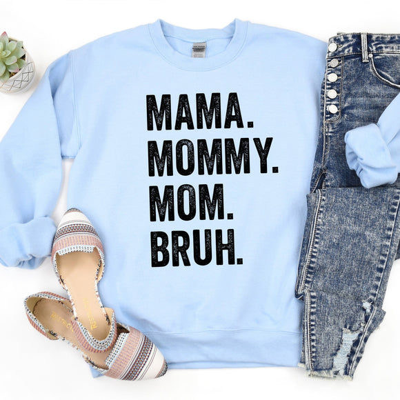 Mama Mommy Mom Bruh - Sunfire Tees