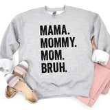 Mama Mommy Mom Bruh - Sunfire Tees