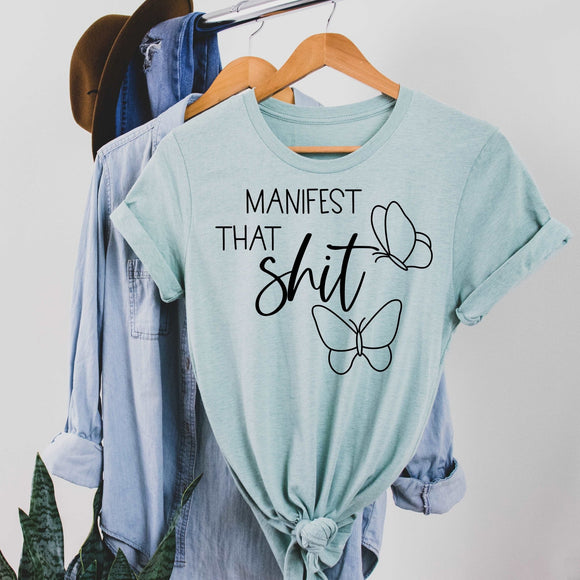 Manifest that Sh!t - Heather Dusty Blue - Sunfire Tees