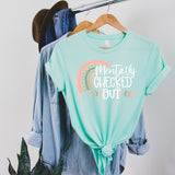 Mentally Checked Out - Sunfire Tees