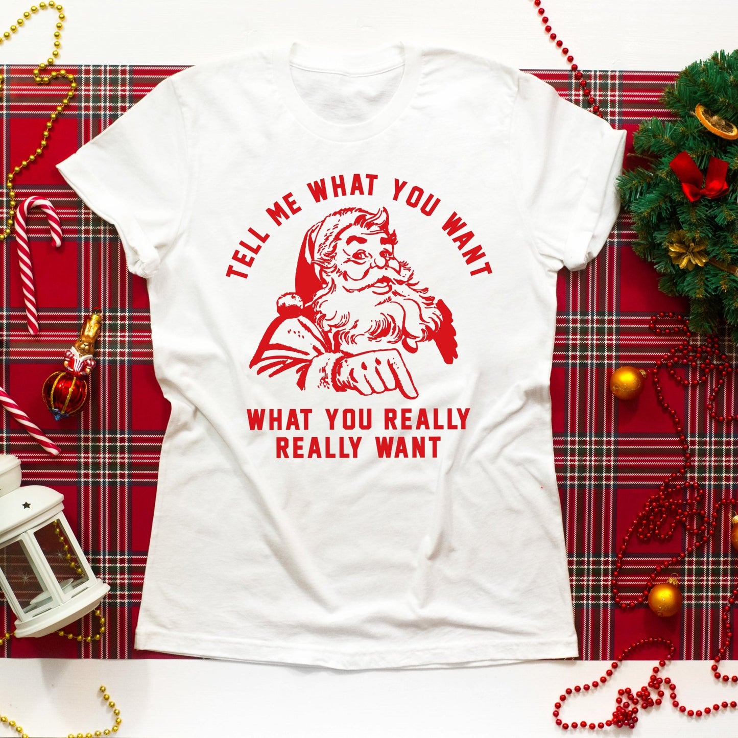 Tell Me What You Want Santa - Sunfire Tees