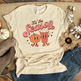 Tis the Season Pumpkin Spice - Sunfire Tees