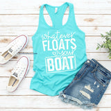 Whatever Floats Your Boat - Sunfire Tees