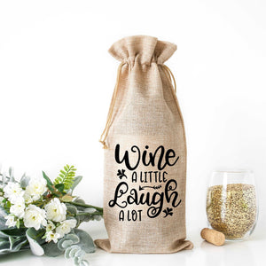 Wine a Little Laugh a Lot Wine Bag - Sunfire Tees